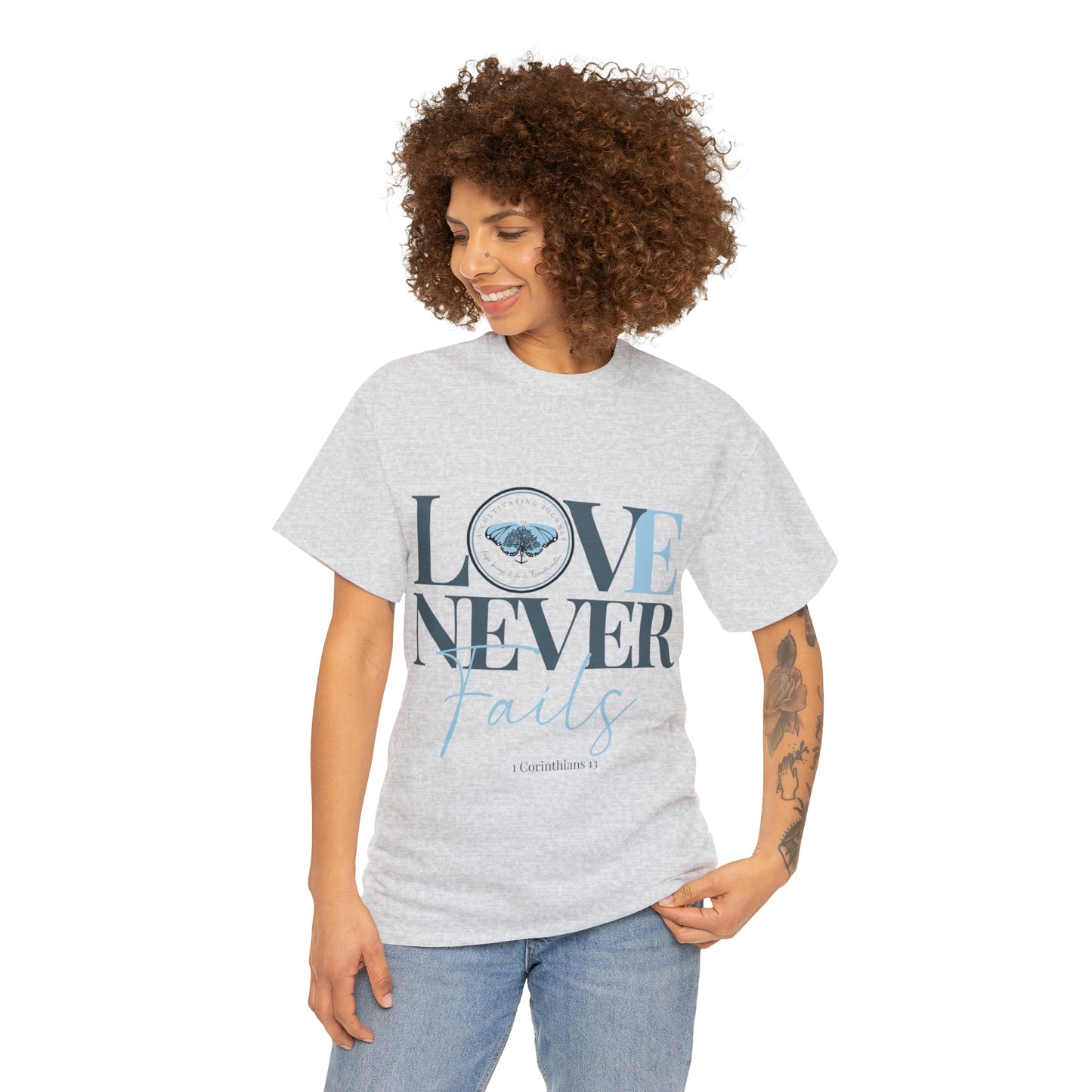 Love Never Fails ~ Comfy Cotton Tee/T-shirt ~ Inspirational tee ~ Christian tee ~ Motivational tee ~ A Cultivating Journey