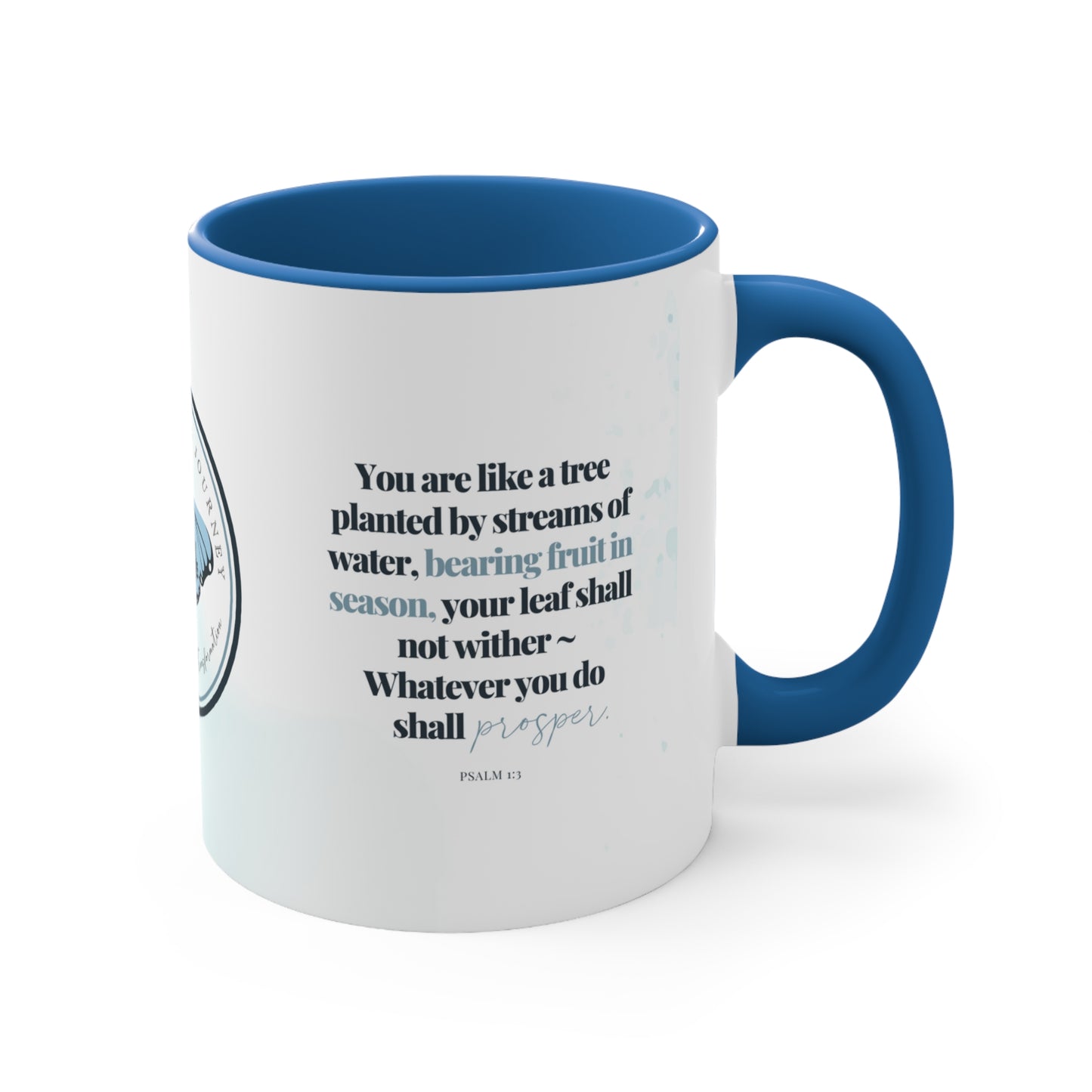 Coffee and Jesus ~ A Cultivating Journey Coffee Mug, 11oz ~ You are like a tree planted ~ Christian gifts ~ Motivational gifts ~ Inspirational gifts