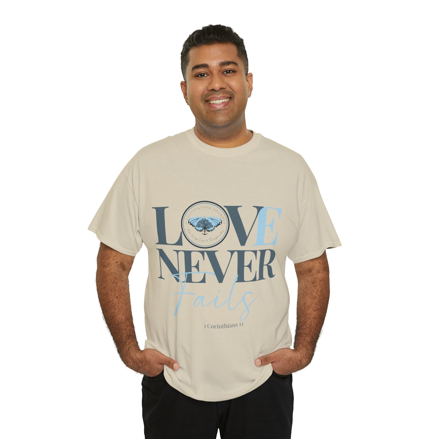 Love Never Fails ~ Comfy Cotton Tee/T-shirt ~ Inspirational tee ~ Christian tee ~ Motivational tee ~ A Cultivating Journey