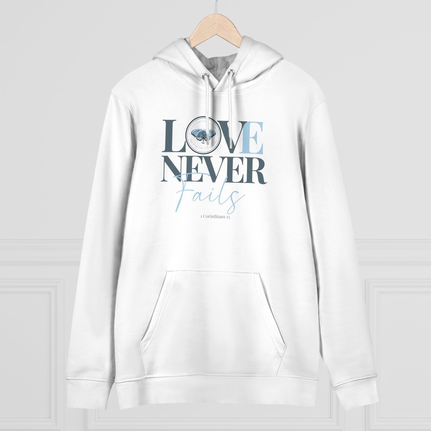 Love Never Fails ~ A Cultivating Journey ~ Comfy Hoodie ~ Motivational hoodie ~ Inspirational hoodie ~ Christian hoodie