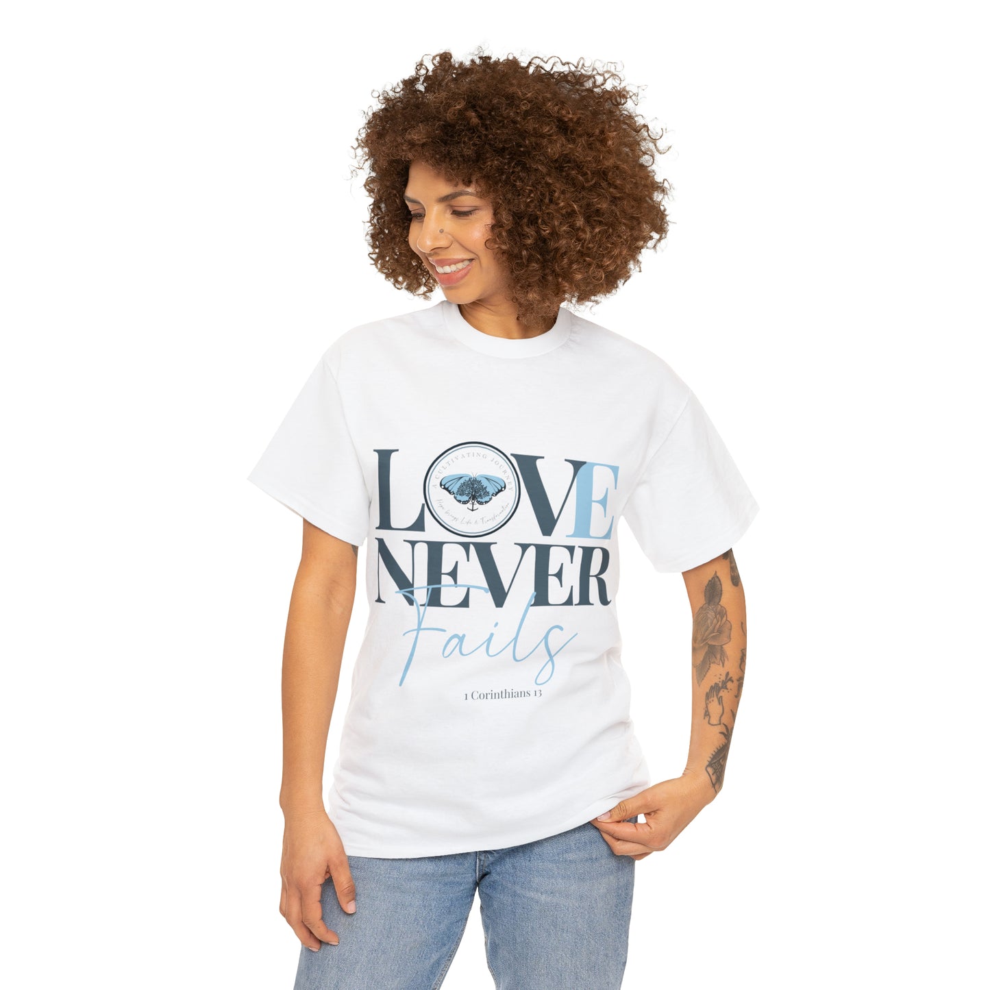 Love Never Fails ~ Comfy Cotton Tee/T-shirt ~ Inspirational tee ~ Christian tee ~ Motivational tee ~ A Cultivating Journey