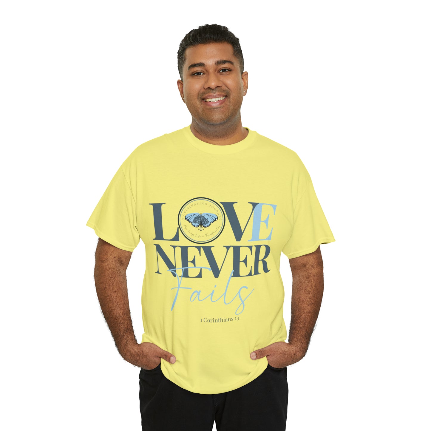 Love Never Fails ~ Comfy Cotton Tee/T-shirt ~ Inspirational tee ~ Christian tee ~ Motivational tee ~ A Cultivating Journey